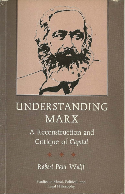 Understanding Marx: A Reconstruction and Critique of Capital