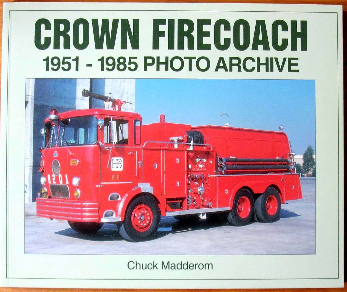 Crown Firecoach: 1951-1985 Photo Archive