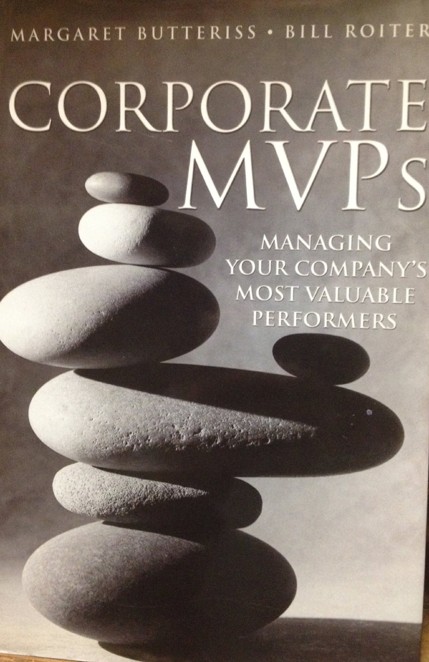 Corporate MVPs: Managing Your Company's Most Valuable Performers