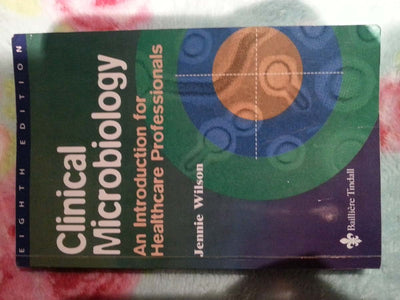 Clinical Microbiology: An Introduction for Healthcare Professionals