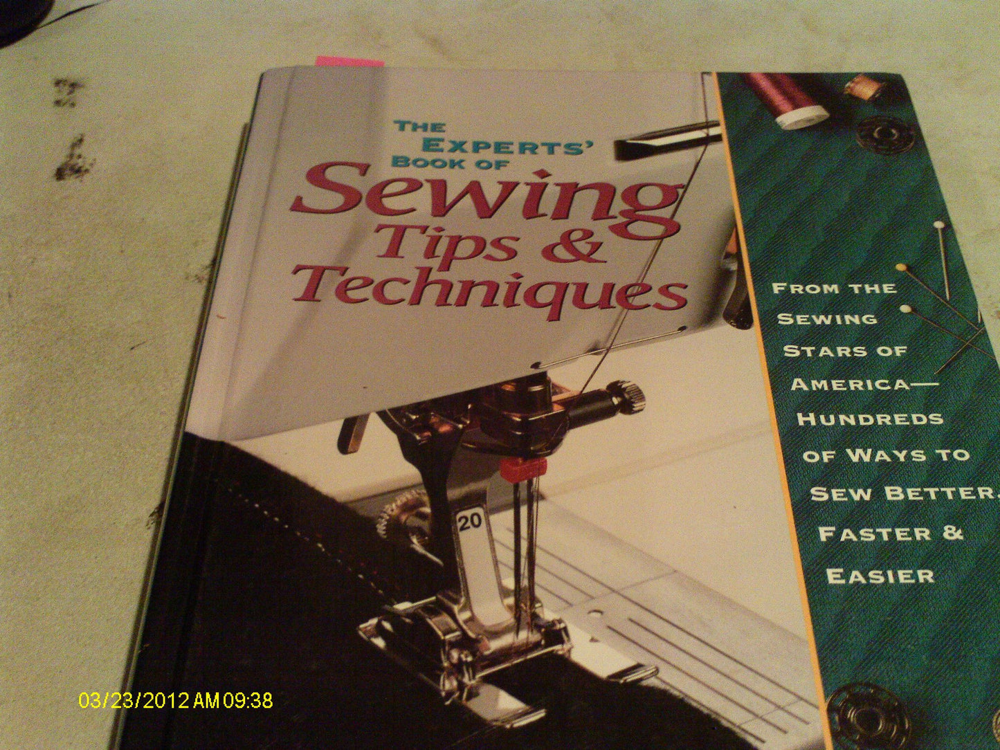 The Experts Book of Sewing Tips and Techniques: From the Sewing Stars-Hundreds of Ways to Sew Better, Faster, Easier (Rodale Sewing Book)