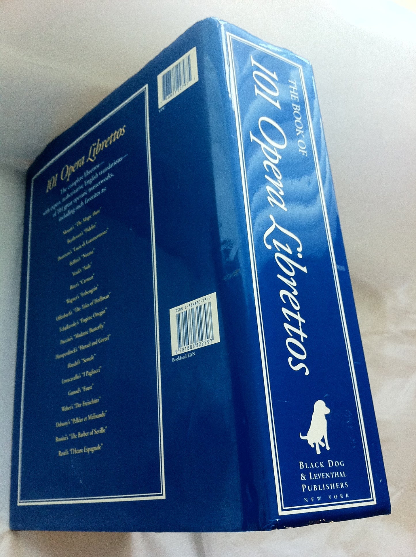 The Book of 101 Opera Librettos: Complete Original Language Texts with English Translations