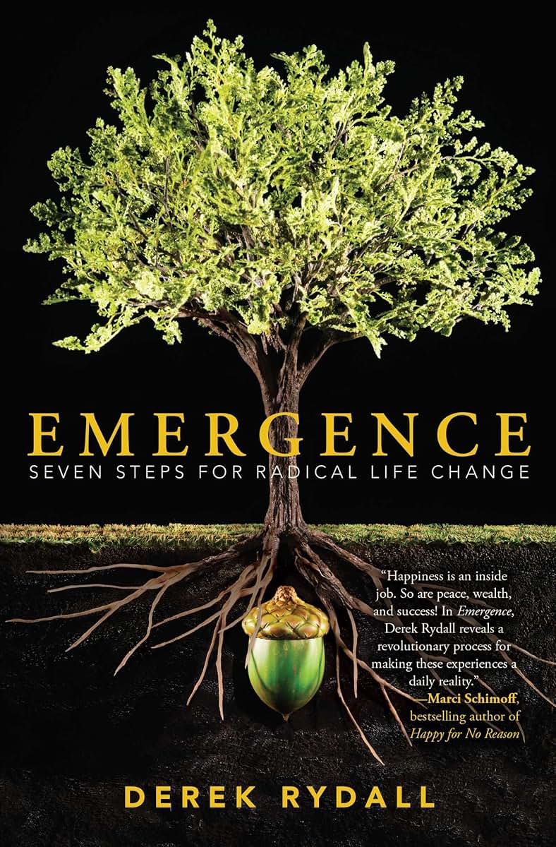 Emergence: Seven Steps for Radical Life Change