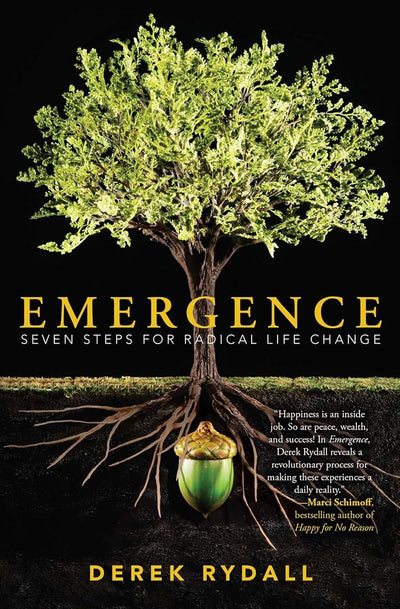 Emergence: Seven Steps for Radical Life Change