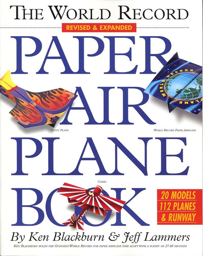 The World Record Paper Airplane Book (Paper Airplanes) by Bl