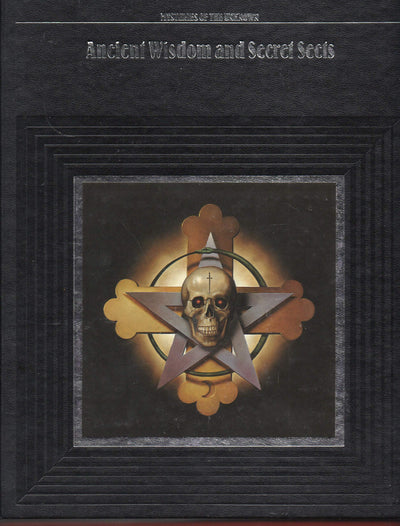Ancient Wisdom and Secret Sects (Mysteries of the Unknown)