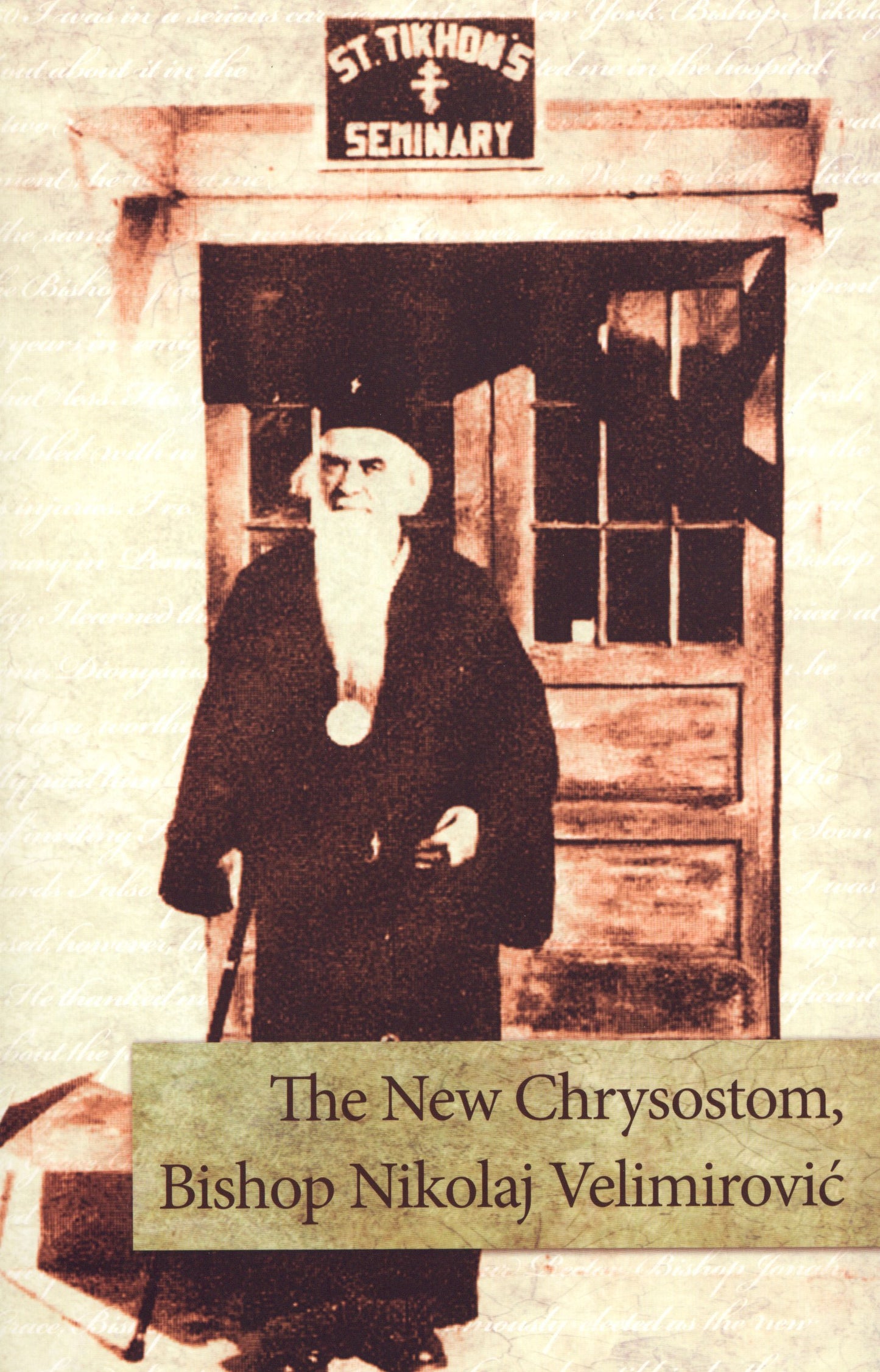 The New Chrysostom, Bishop Nikolaj Velimirovic