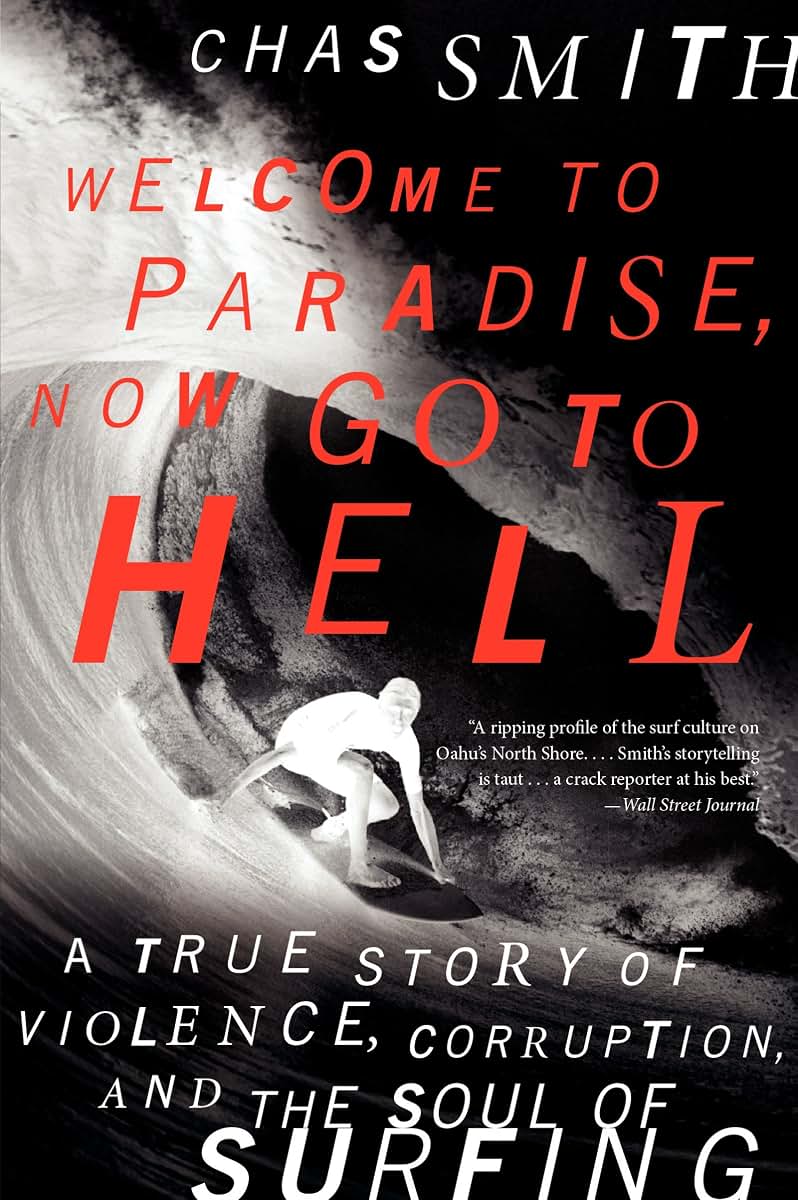 Welcome to Paradise, Now Go to Hell: A True Story of Violenc