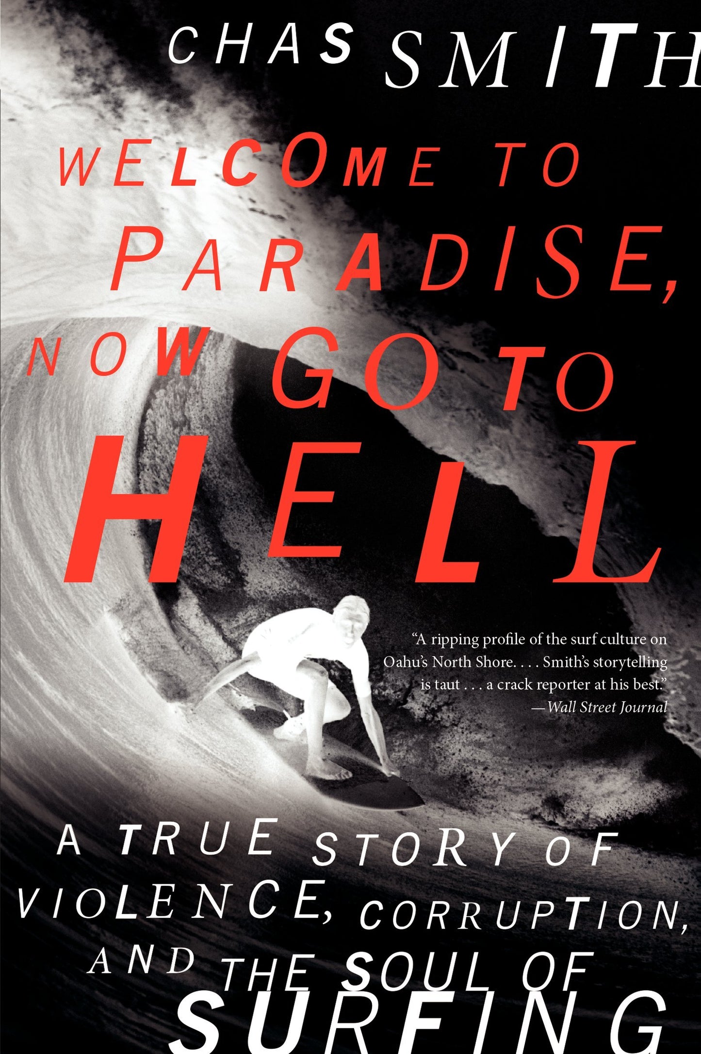 Welcome to Paradise, Now Go to Hell: A True Story of Violenc