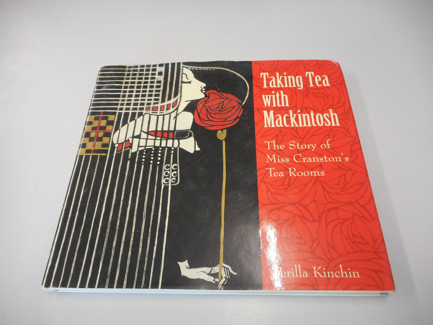 Taking Tea with Mackintosh: The Story of Miss Cranston's Tea