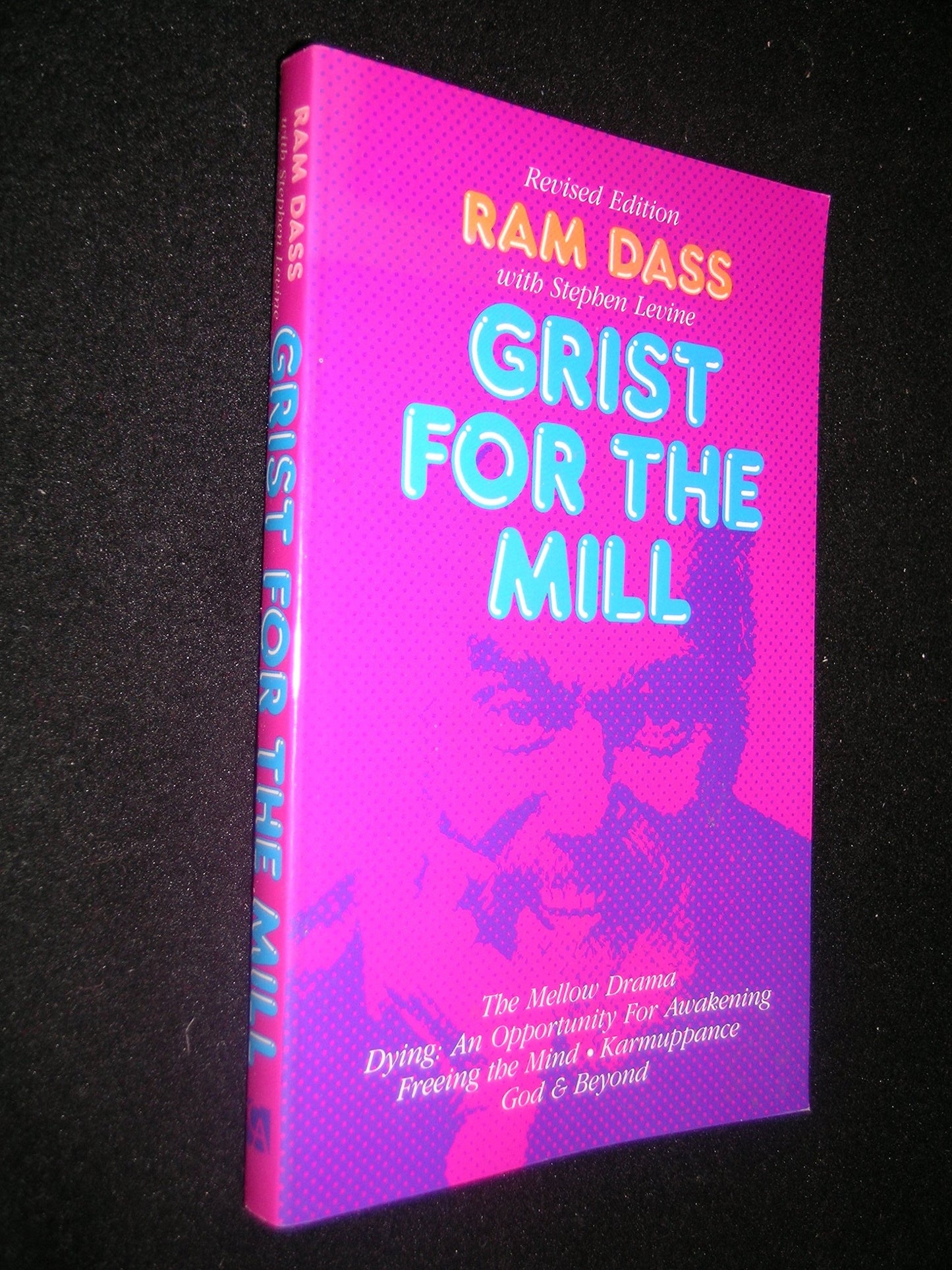 Grist for the Mill: The Mellow Drama, Dying: An Opportunity for Awakening, Freeing the Mind, Karmuppance, God & Beyond