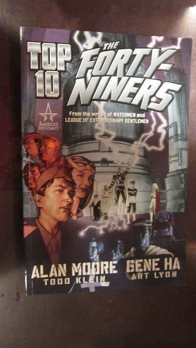 Top Ten: The Forty-Niners by Moore, Alan