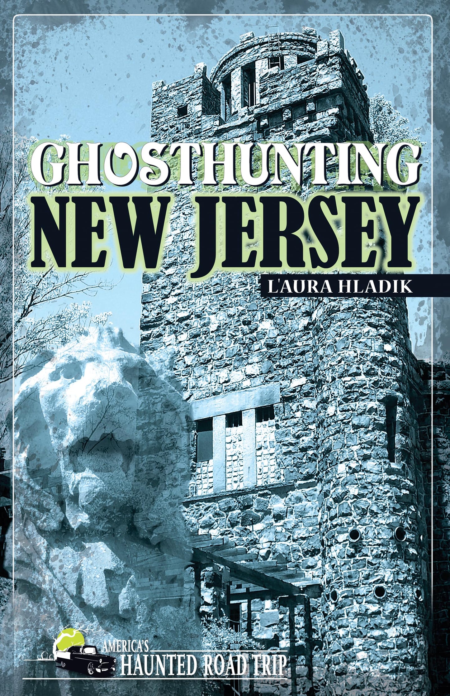 Ghosthunting New Jersey (America's Haunted Road Trip)