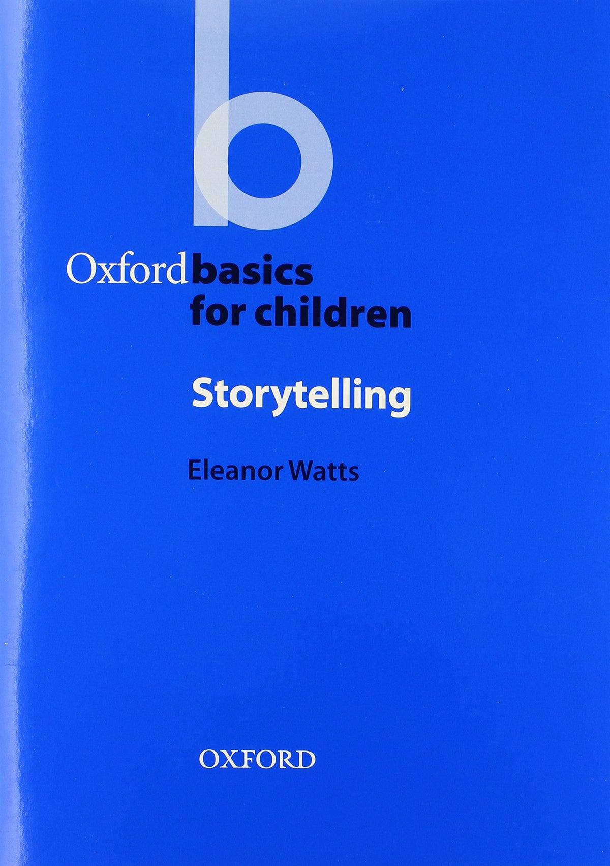 Oxford Basics: Storytelling (Oxford Applied Linguistics)