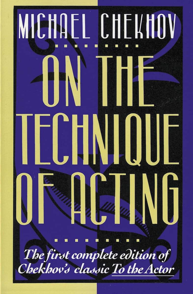 On the Technique of Acting by Chekhov, Michael