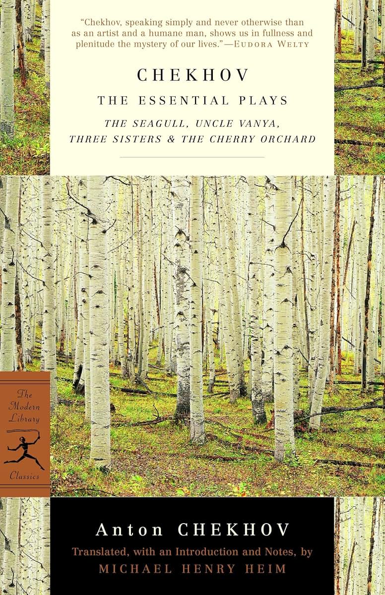 Chekhov: The Essential Plays: The Seagull, Uncle Vanya, Three Sisters & The Cherry Orchard (Modern Library Classics)