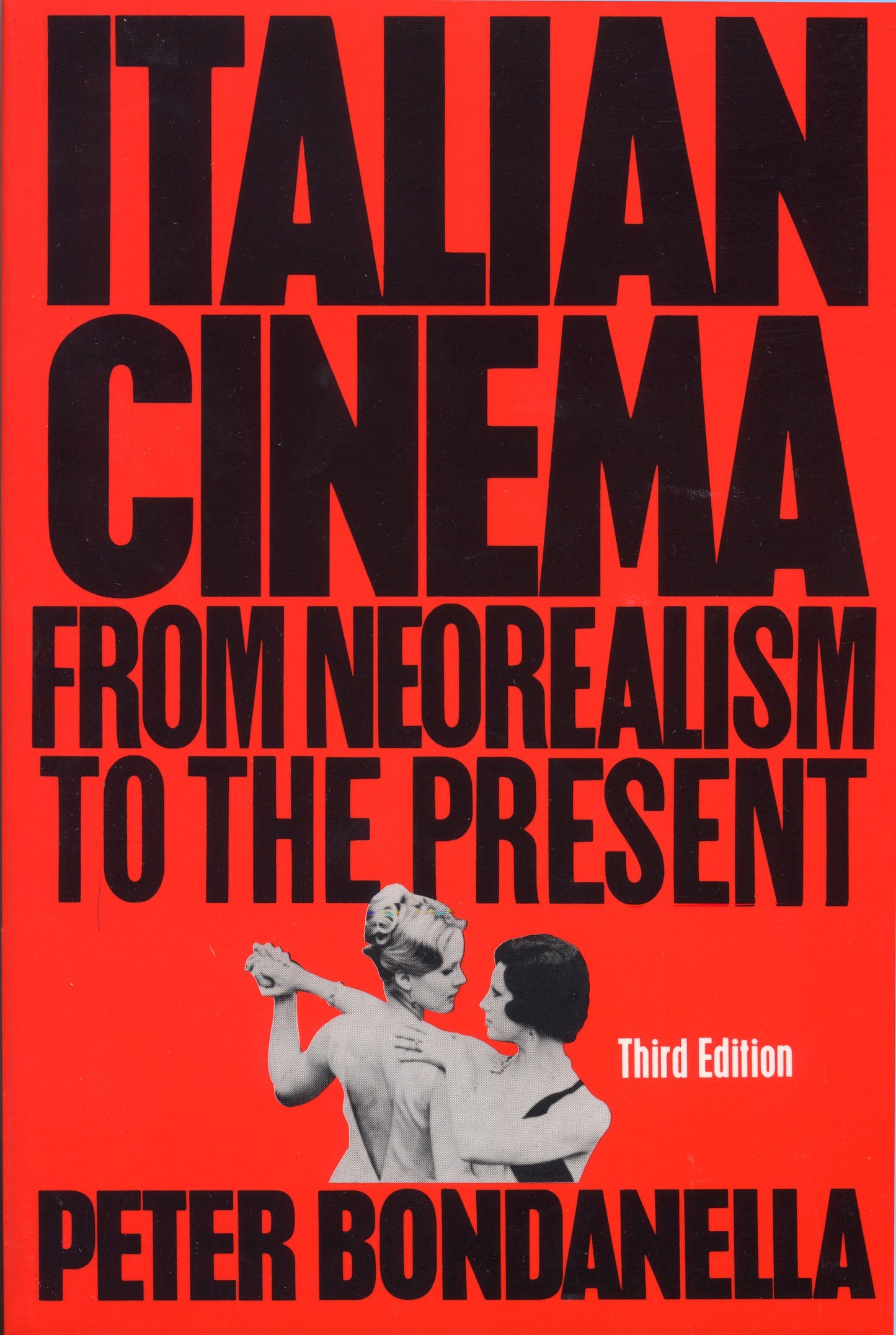 Italian Cinema: From Neorealism to the Present