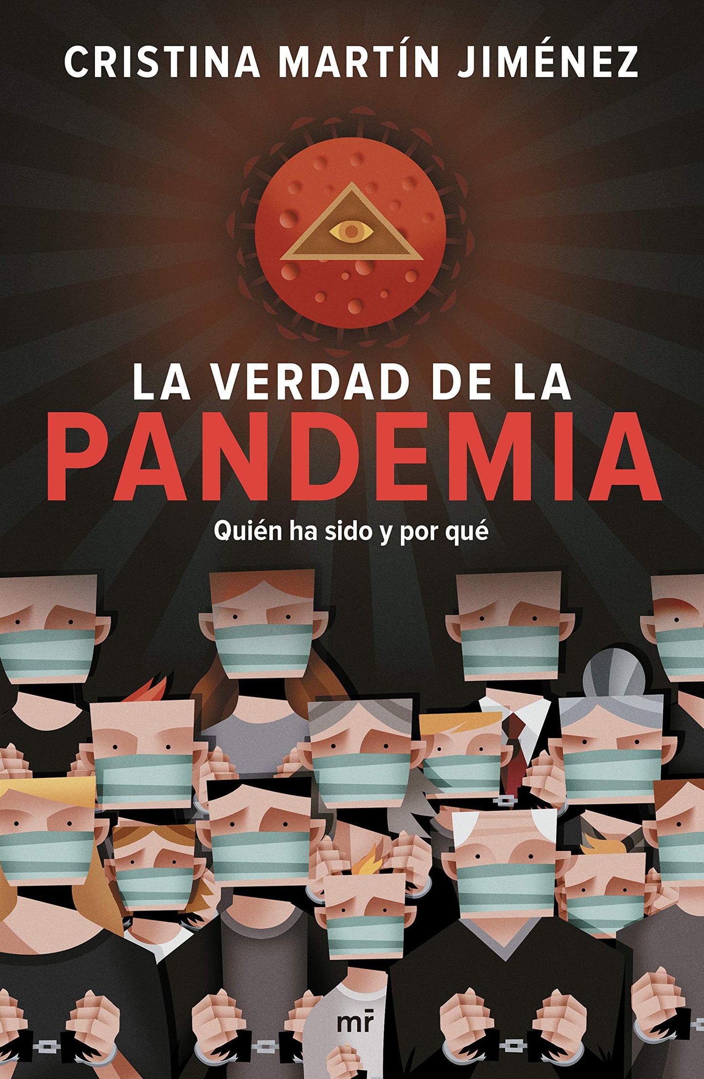La verdad de la pandemia (Spanish Edition) by Mart