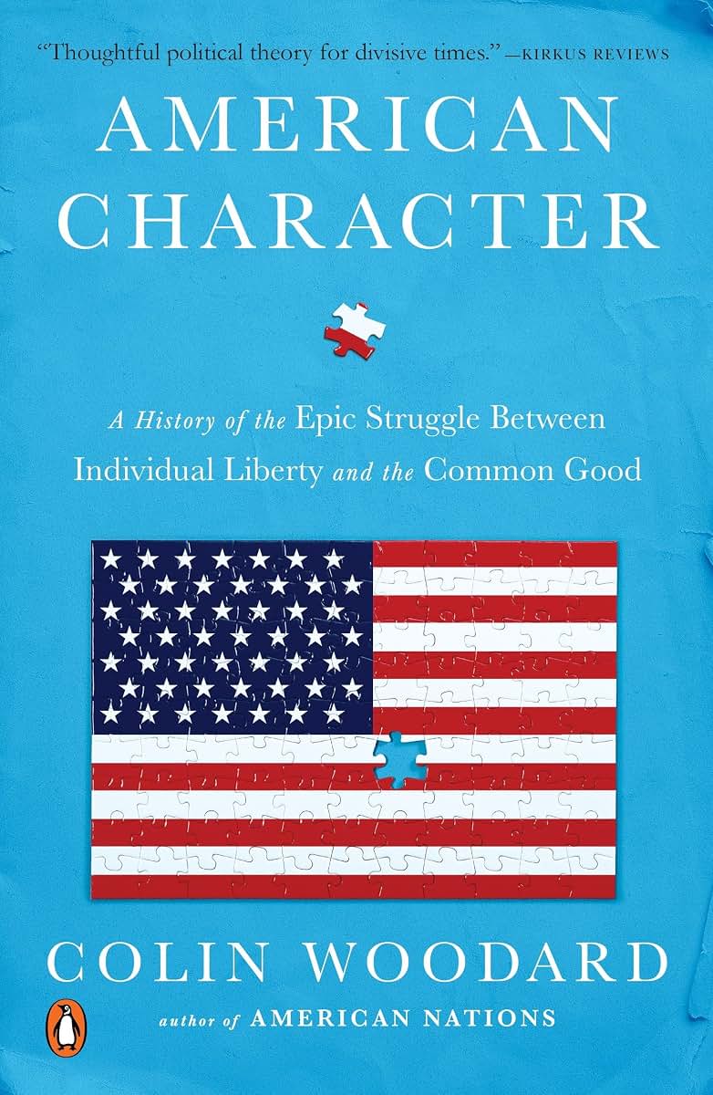 American Character: A History of the Epic Struggle Between I