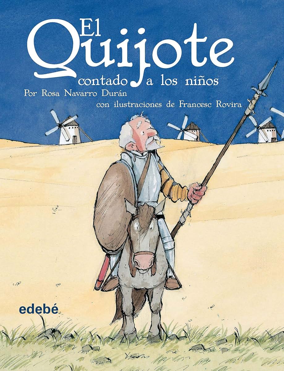 EL QUIJOTE CONTADO A LOS NIOS (clasicos contado a los ninos / Classics Told to the Children) (Spanish Edition)