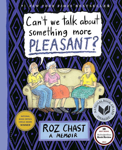 Can't We Talk about Something More Pleasant?: A Memoir by Ch