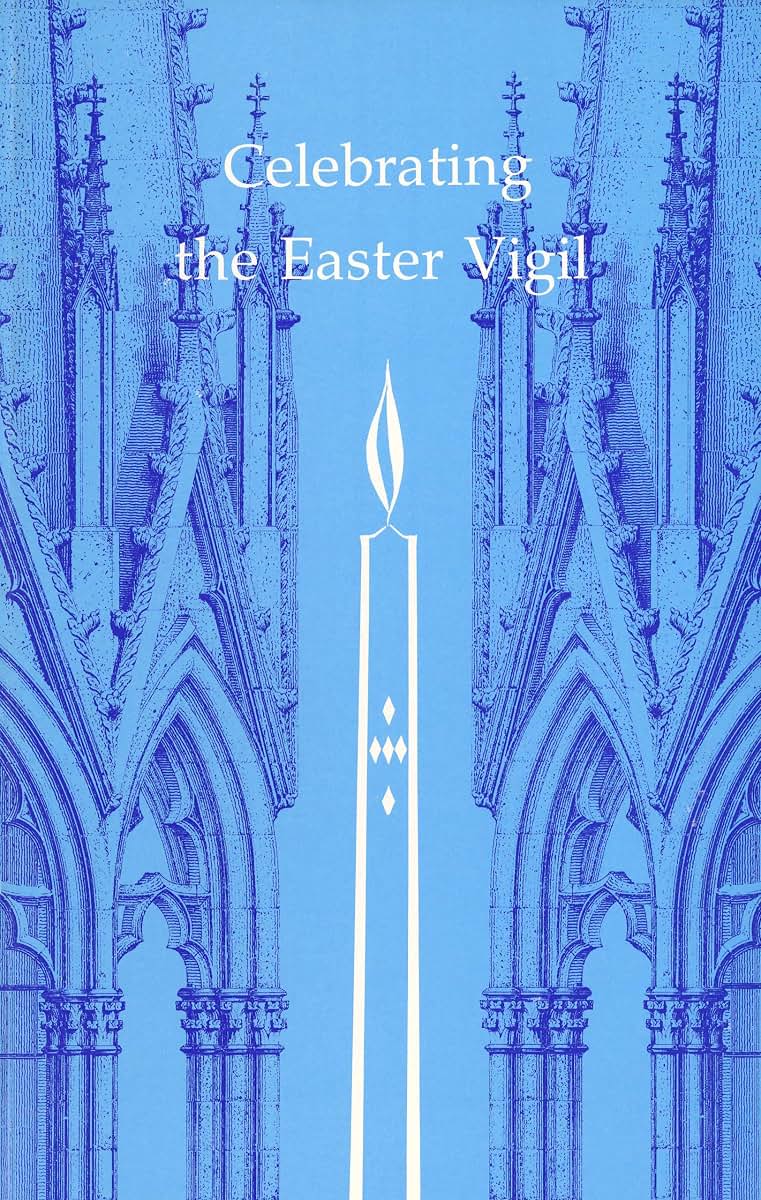 Celebrating the Easter Vigil