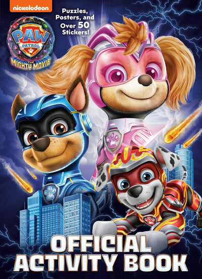 PAW Patrol: The Mighty Movie: Official Activity Book by Gold