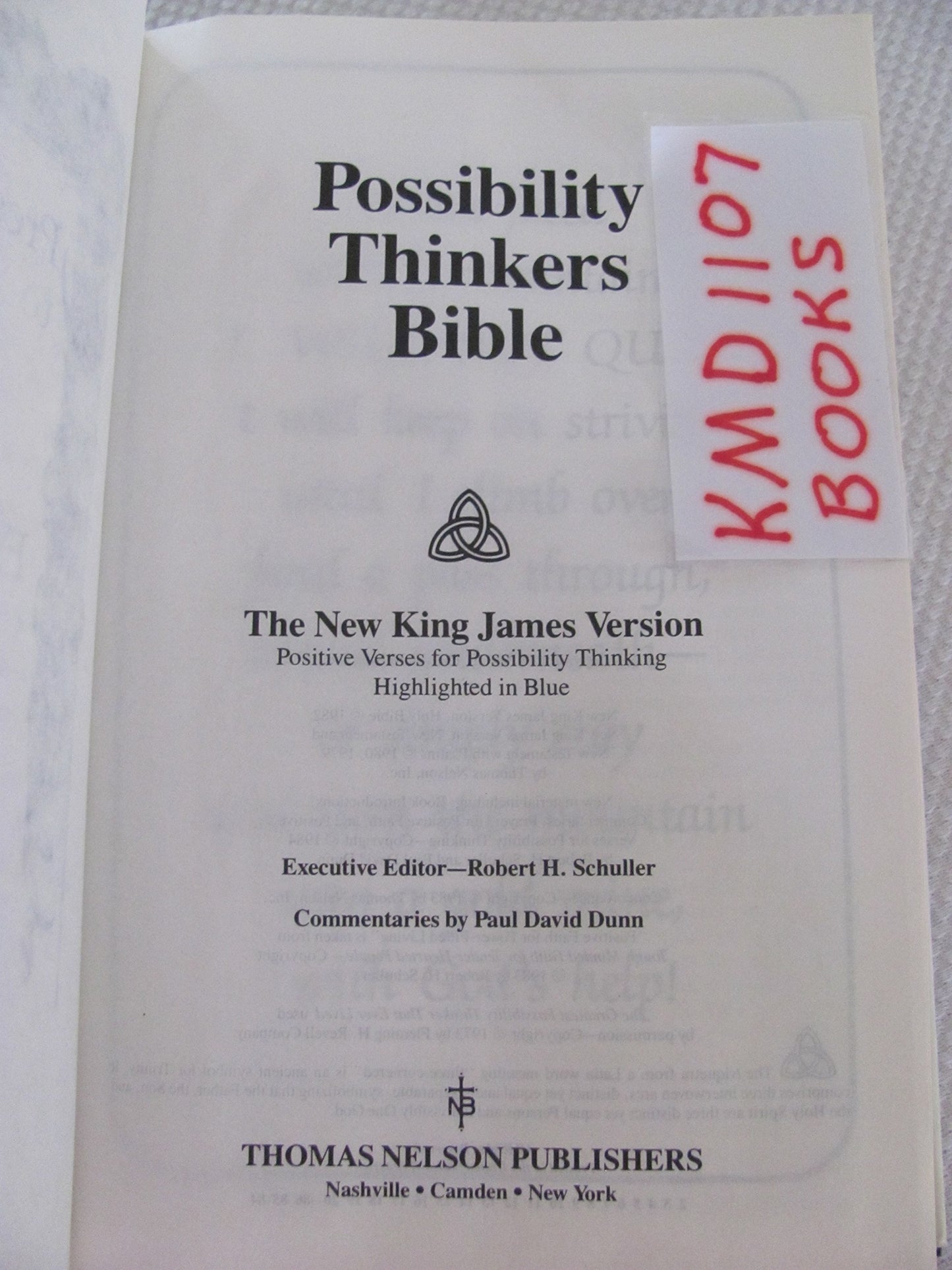 Possibility Thinkers Bible: The New King James Version : Positive Verses for Possibility Thinking Highlighted in Blue