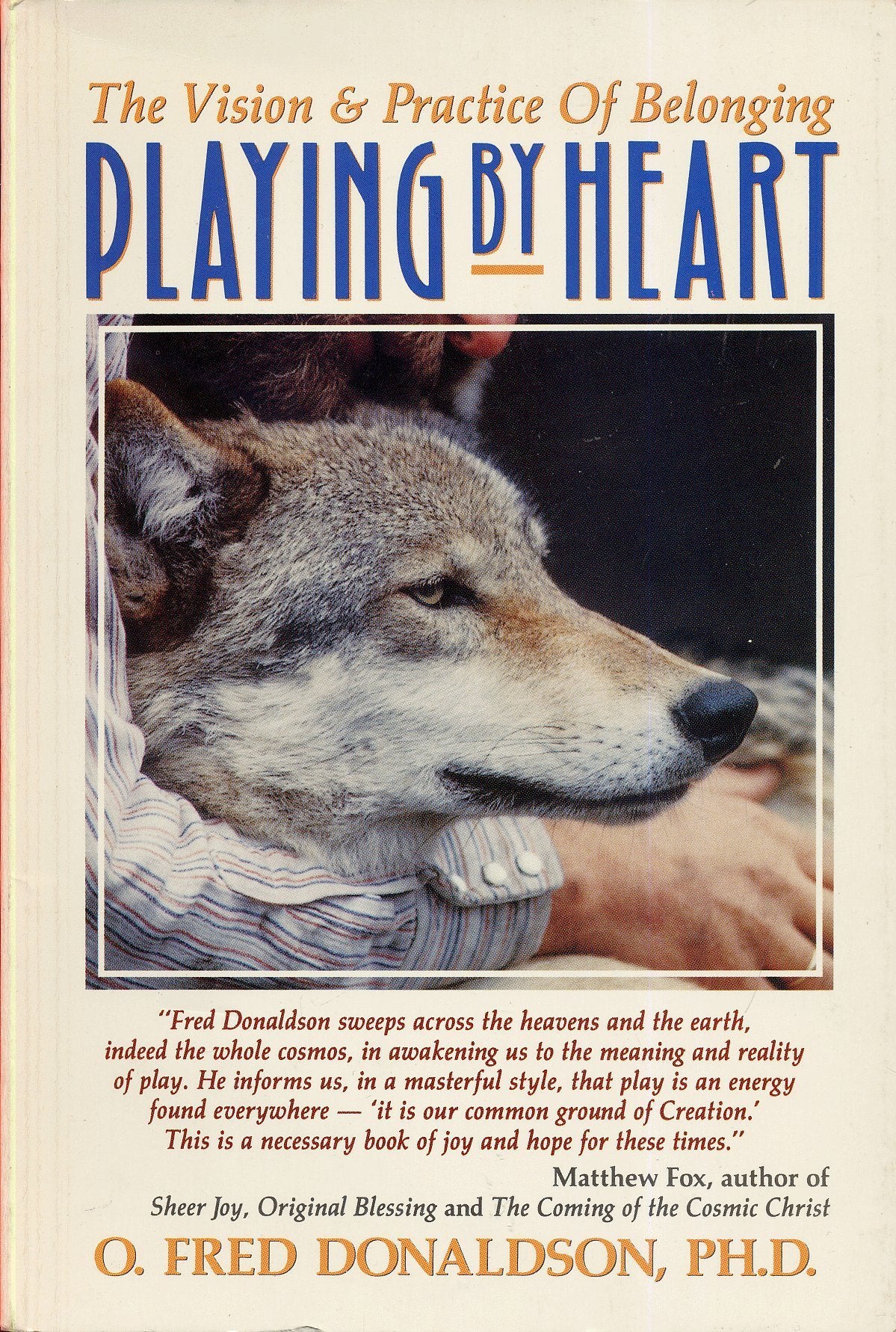 Playing by Heart: The Vision and Practice of Belonging