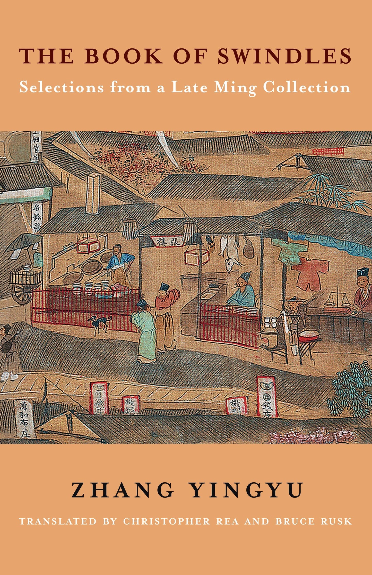 The Book of Swindles: Selections from a Late Ming Collection (Translations from the Asian Classics)