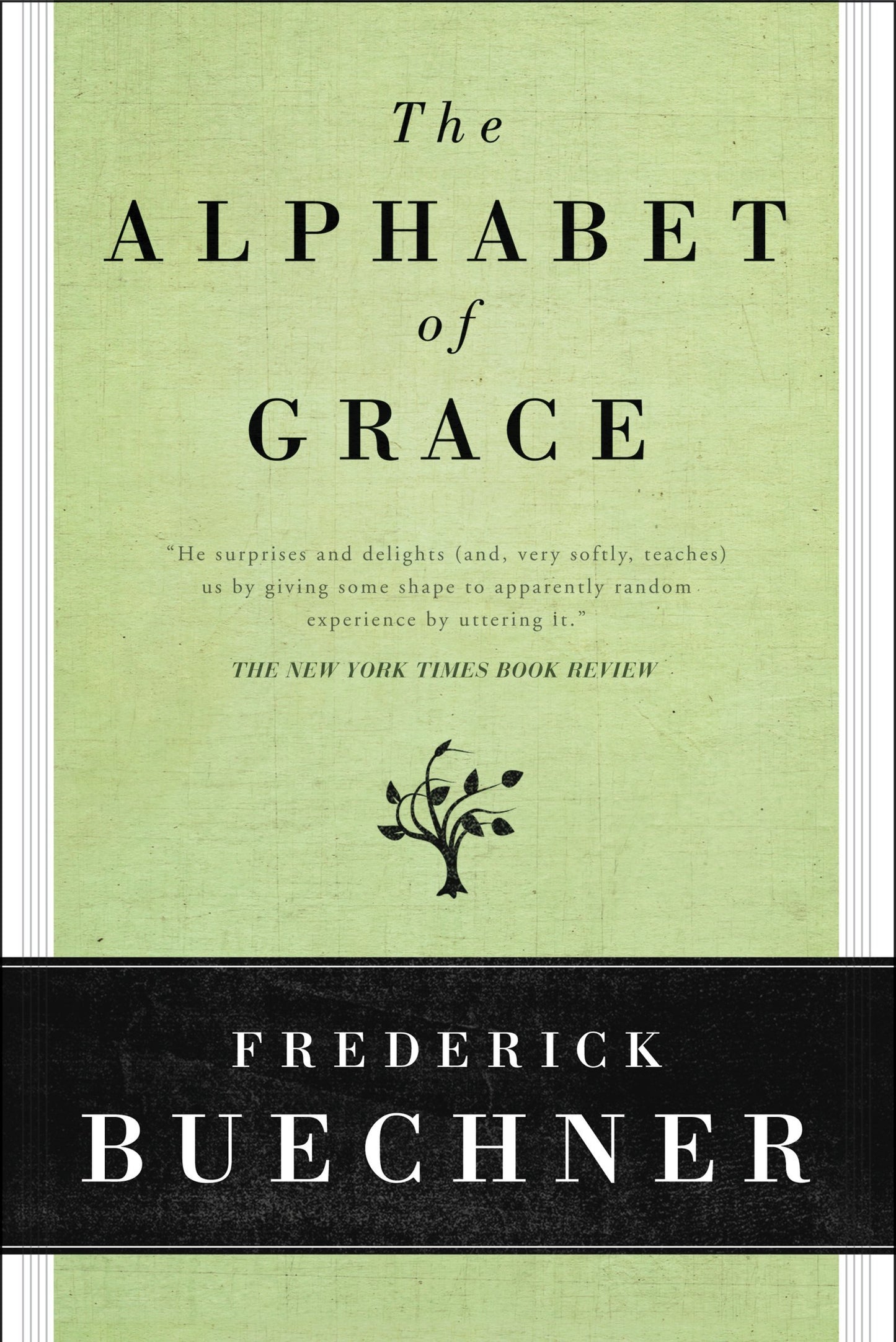 The Alphabet of Grace by Buechner, Frederick