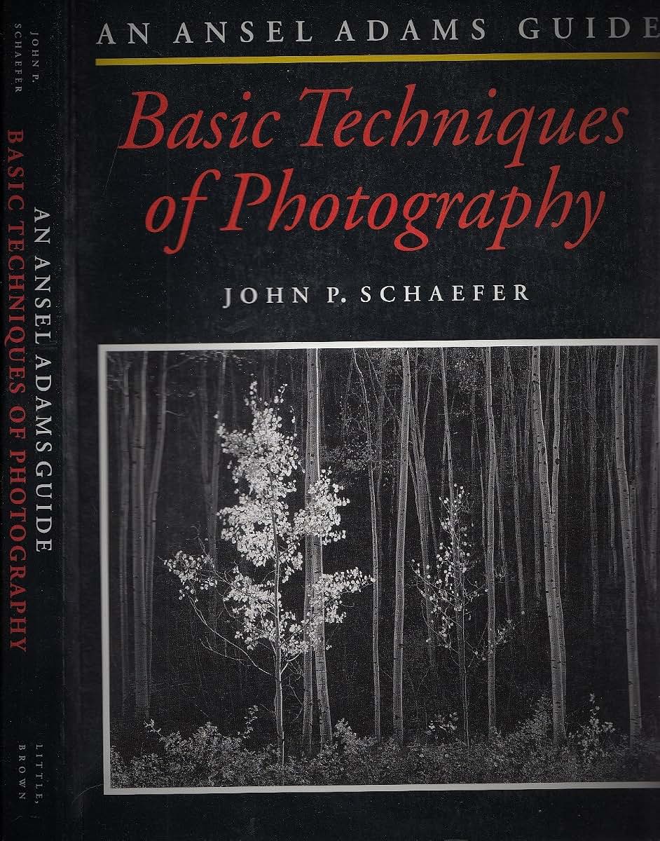 The Ansel Adams Guide: Basic Techniques of Photography - Book 1