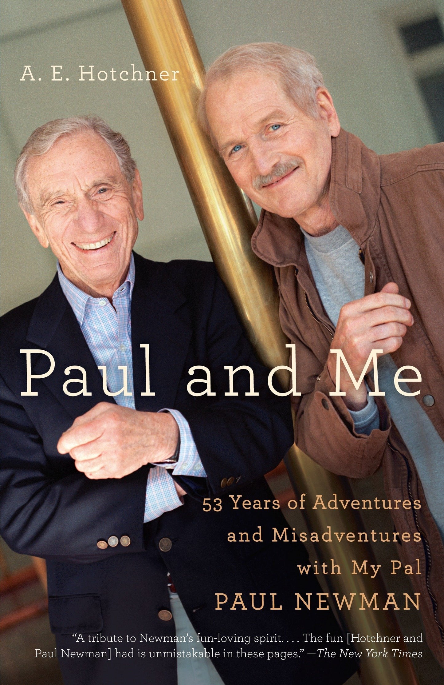 Paul and Me: Fifty-three Years of Adventures and Misadventur