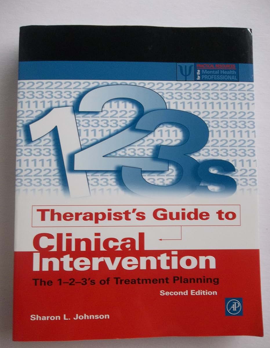 Therapist's Guide to Clinical Intervention: The 1-2-3's of T