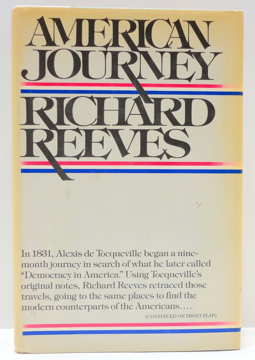 American Journey: Traveling With Tocqueville in Search of De