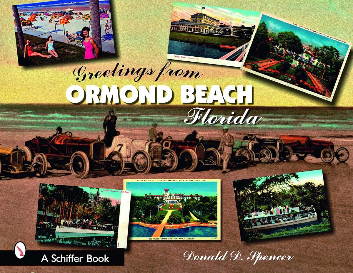 Greetings from Ormond Beach, Florida (Schiffer Books)
