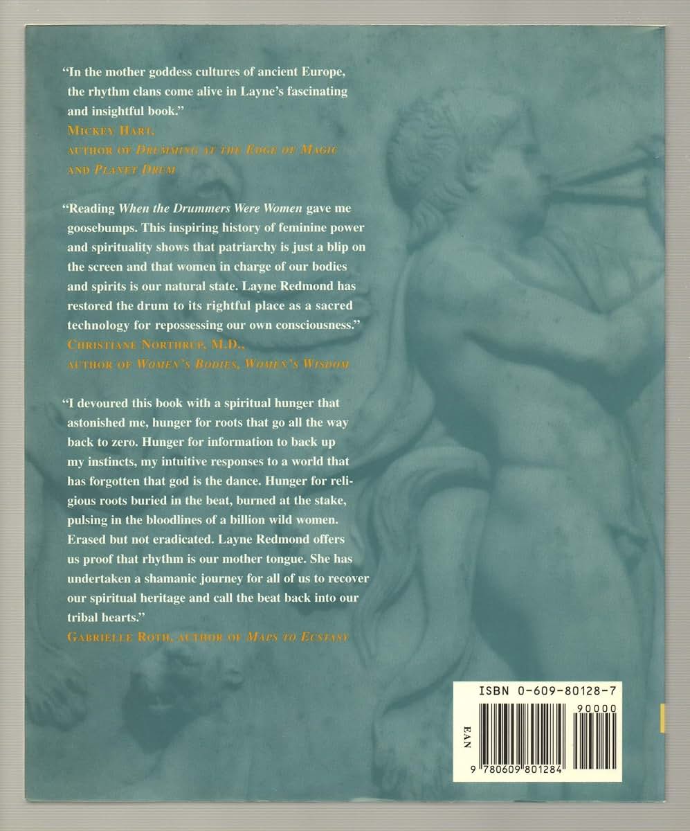 When the Drummers Were Women: A Spiritual History of Rhythm