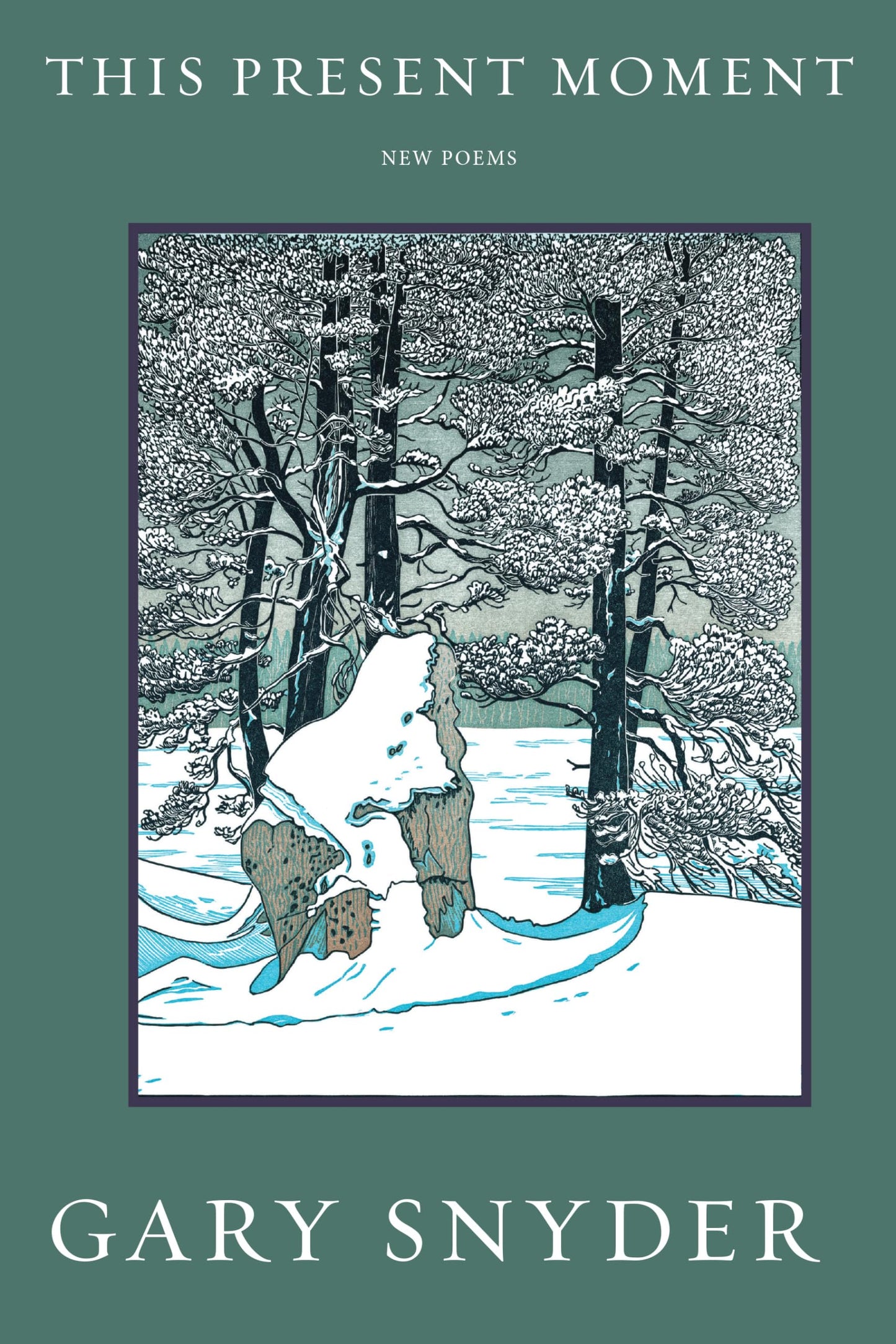 This Present Moment: New Poems