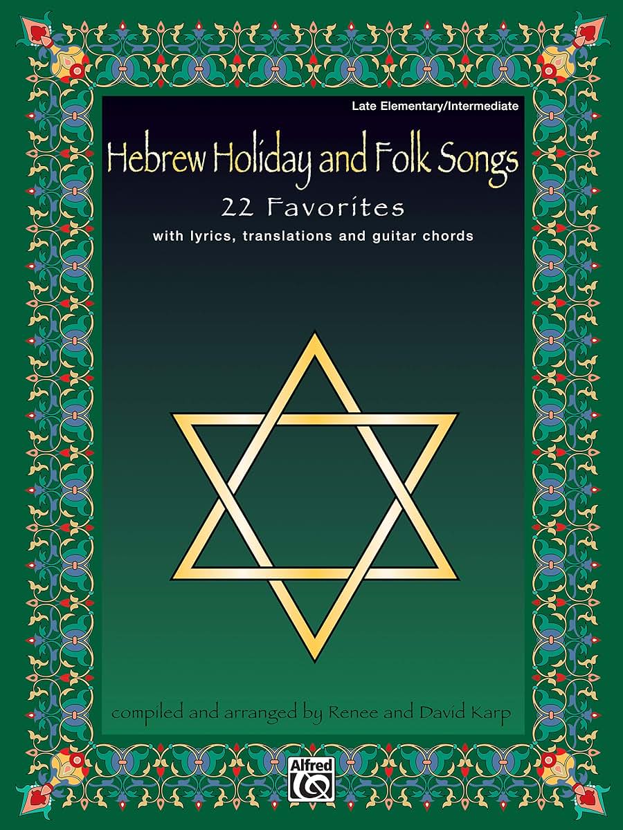 Hebrew Holiday and Folk Songs: with Lyrics, Translations and Guitar Chords