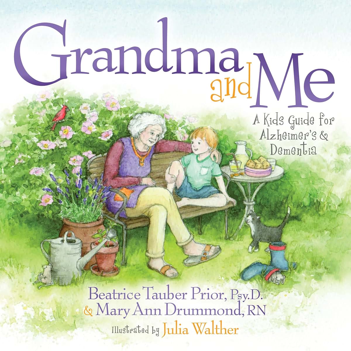 Grandma and Me: A Kids Guide for Alzheimers and Dementia