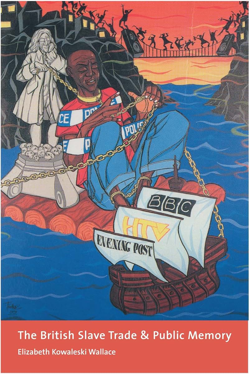 The British Slave Trade and Public Memory by Wallace Ph.D.,