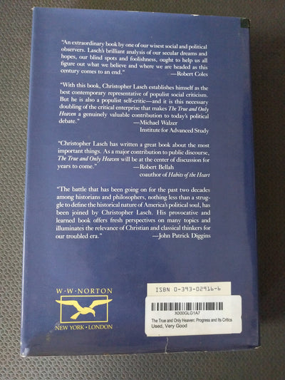 The True and Only Heaven: Progress and Its Critics by Lasch