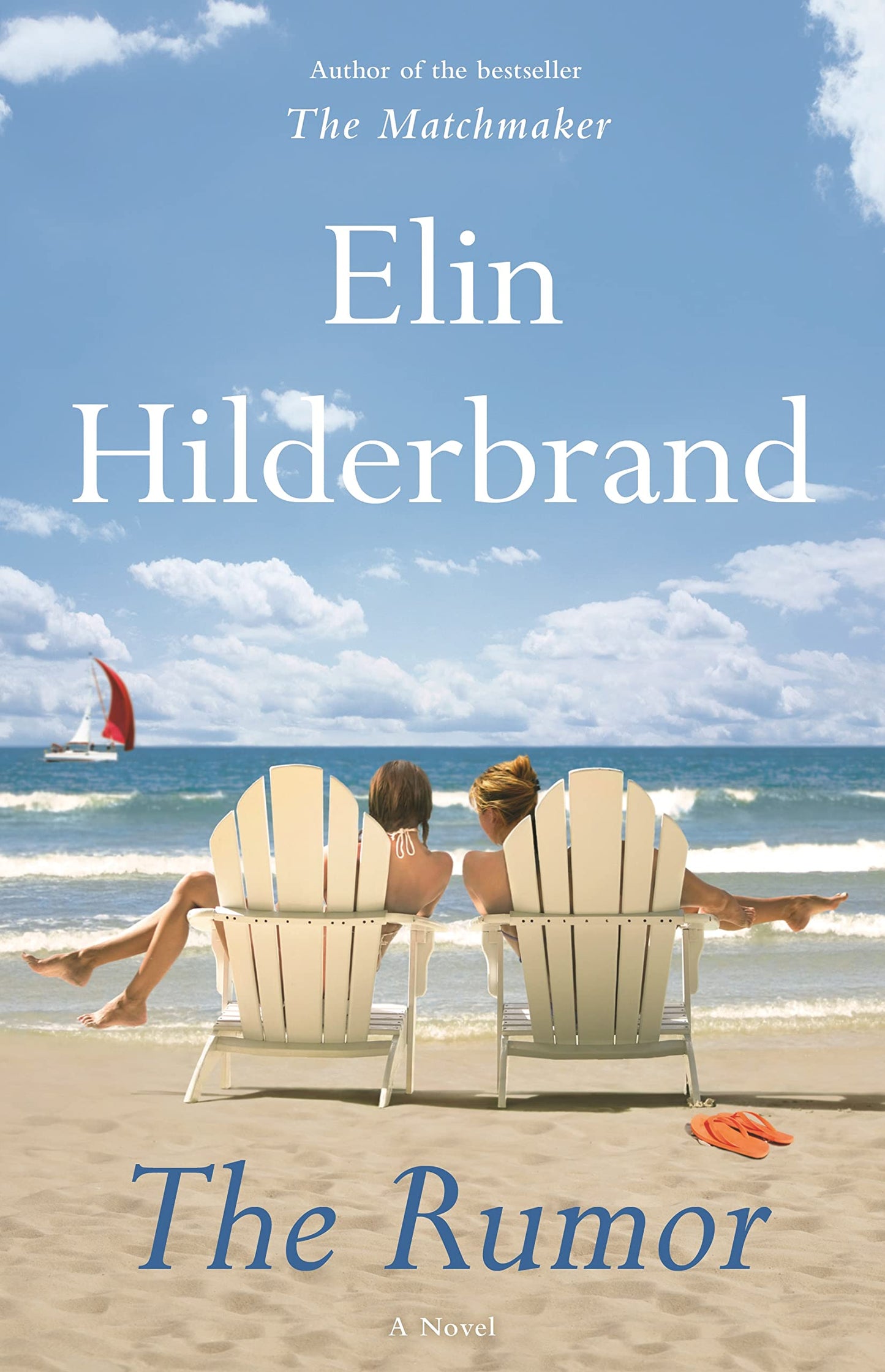 The Rumor: A Novel by Hilderbrand, Elin