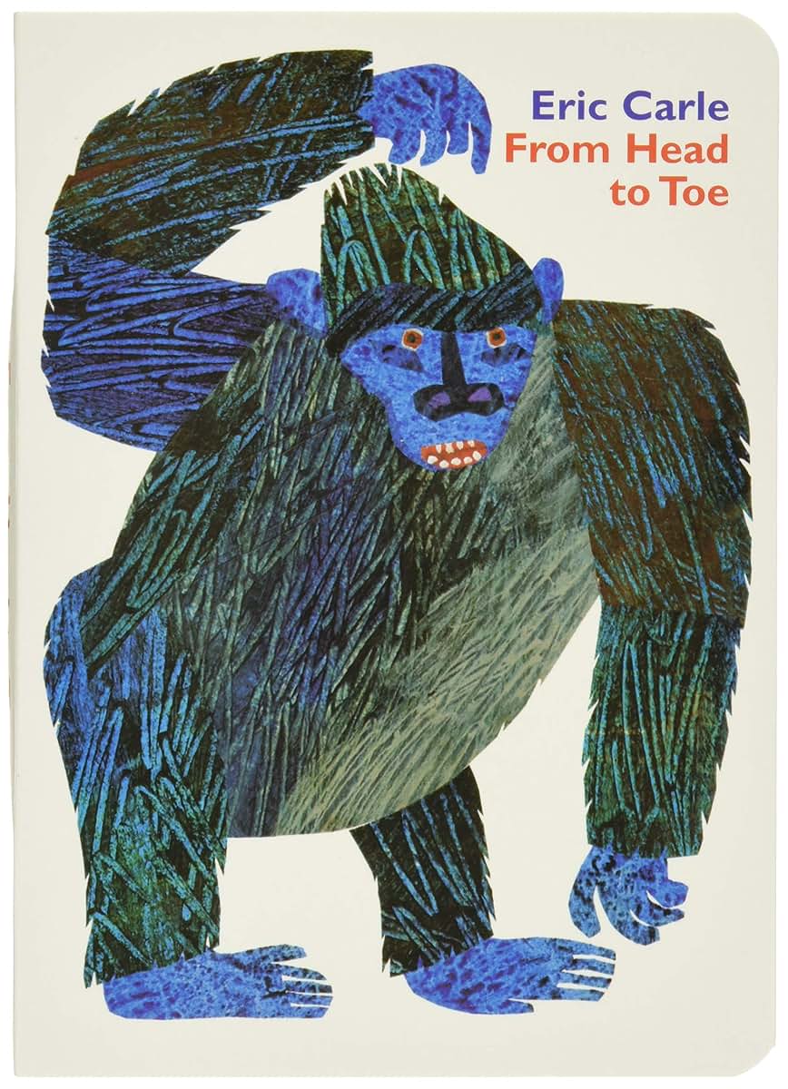 From Head to Toe Board Book by Eric Carle