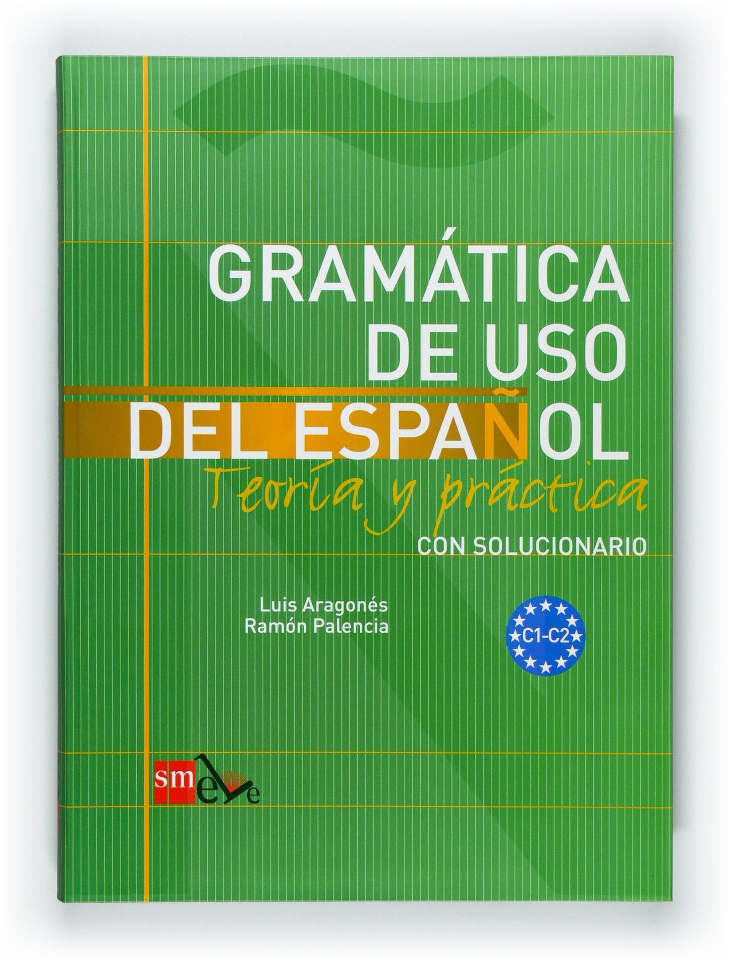 Gram?tica de uso del espa?ol: Teor?a y pr?ctica C1-C2 (Spanish Edition)