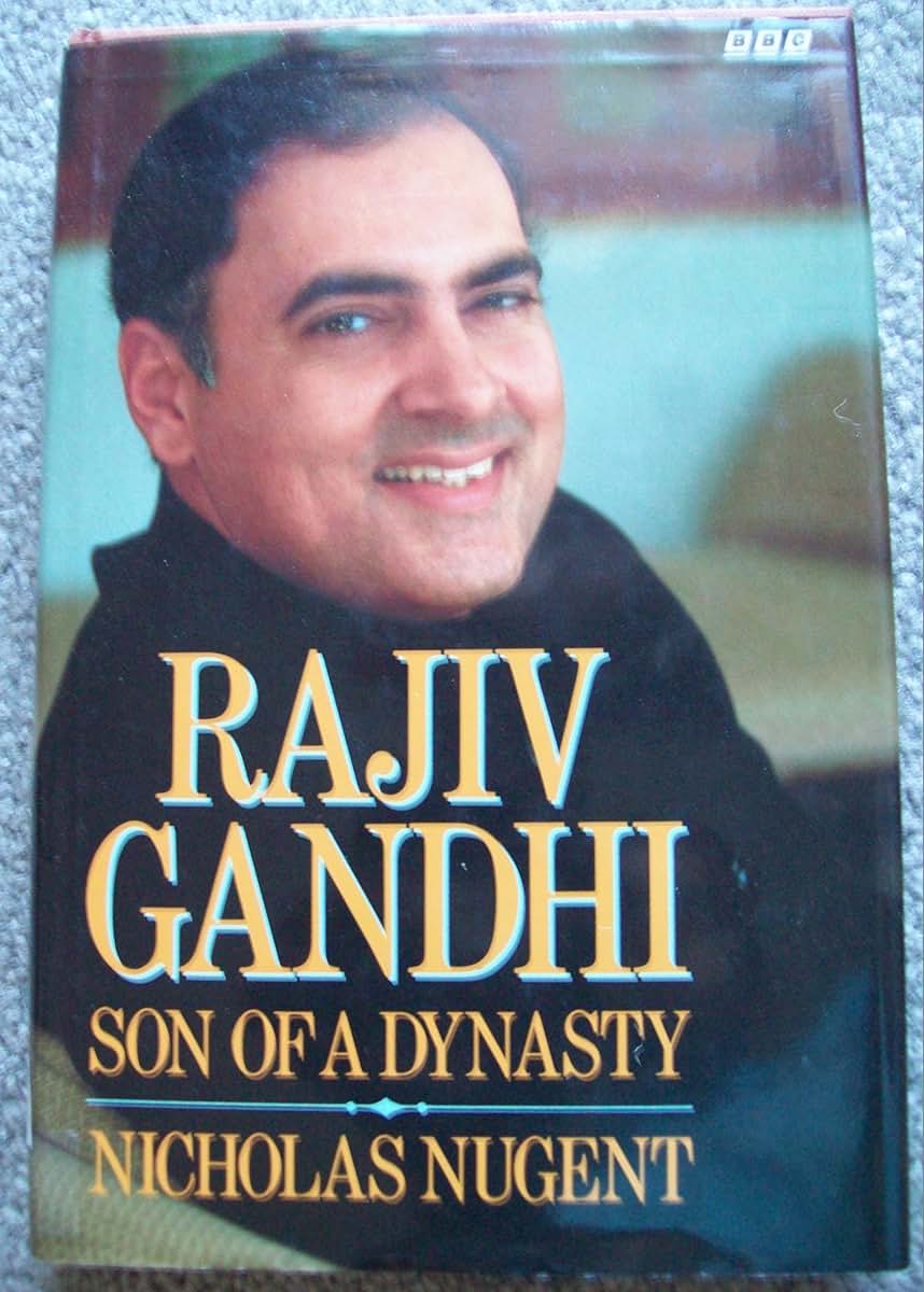 Rajiv Gandhi: Son of a Dynasty