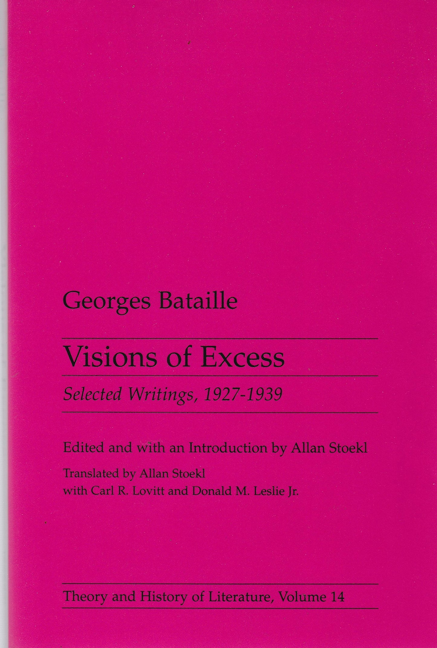 Visions Of Excess: Selected Writings, 1927-1939 (Theory and History of Literature Vol 14) (Volume 14)