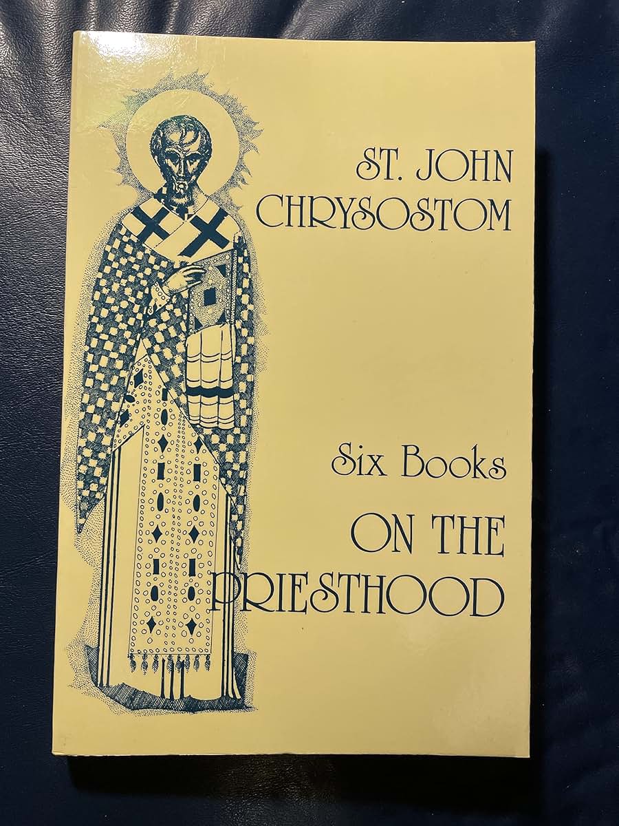 St John Chrysostom: Six Books on the Priesthood