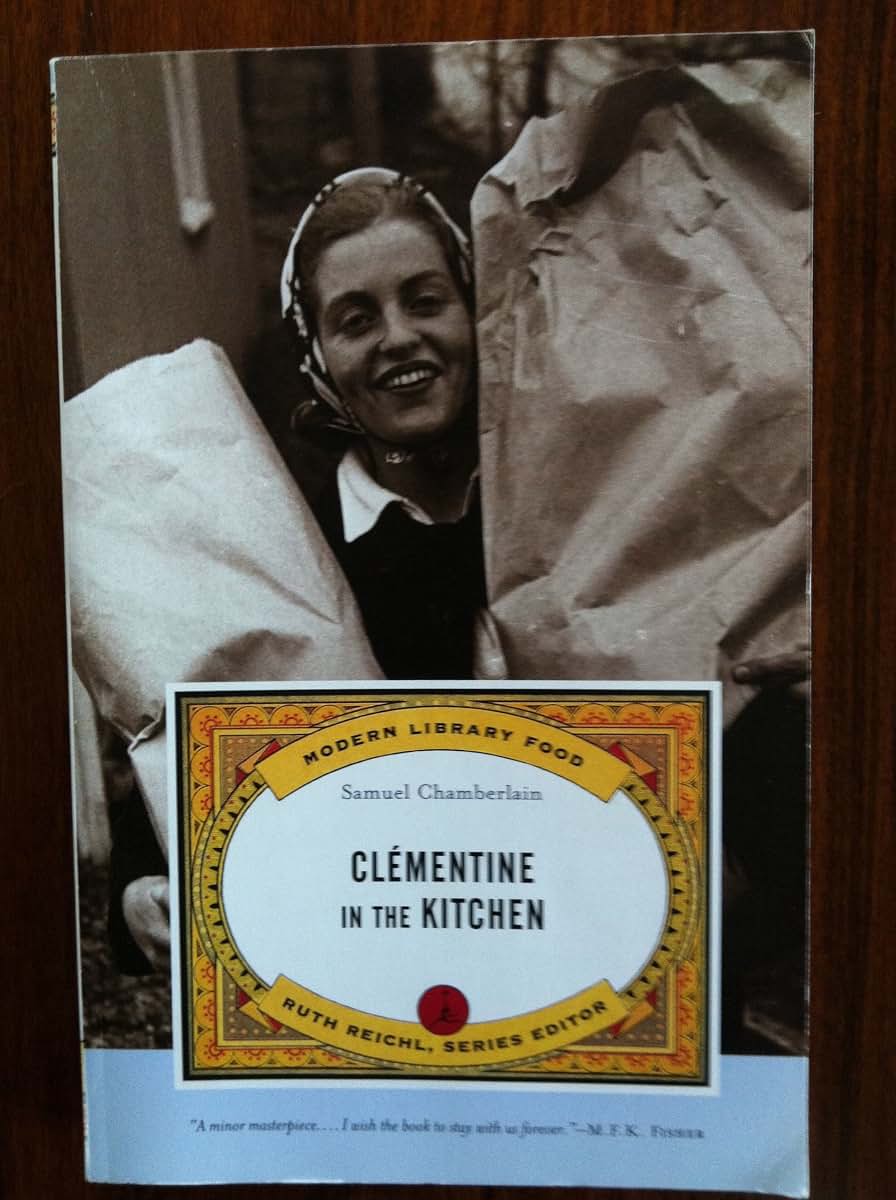 Clementine in the Kitchen: Modern Library Foods by Chamberla