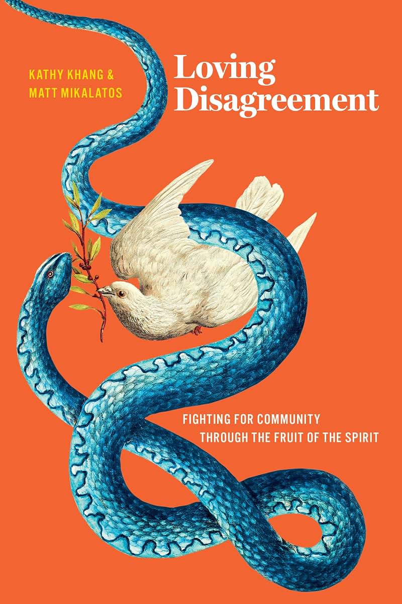 Loving Disagreement: Fighting for Community through the Fruit of the Spirit